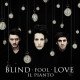 Blind Fool Love - Il pianto